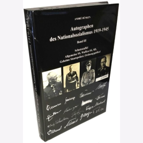 H&uuml;sken Autographen des Nationalsozialismus 1919-1945 Waffen &amp; Allgemeine SS Band 3