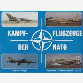 Kr&uuml;ger Kampfflugzeuge der NATO Waffen-Arsenal Sonderheft Bildband