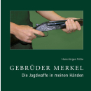 Fritze Gebr&uuml;der Merkel Die Jagdwaffe in meinen...