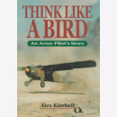 Kimbell Think Like A Bird An Army Pilot&acute;s Story