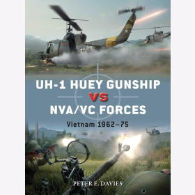 Davies UH-1 Huey Gunship vs NVA/ VC Forces Vietnam 1962-75 Osprey Duel 112