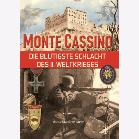 L&oacute;pez Monte Cassino Die blutigste Schlacht des II. Weltkrieges