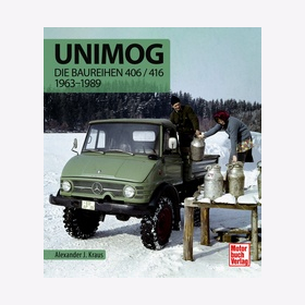 Kraus Unimog Die Baureihen 406/416 1963-1989