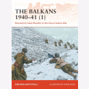The Balkans 1940-41 ( 1 ) Mussolinis Fatal Blunder in the...
