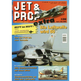 Jet &amp; Prop extra 1/06 Modellbau Bilder Sonderheft 50 Jahre Bundesluftwaffe