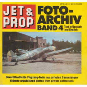 Jet&amp;Prop FOTO-ARCHIV 4 Flugzeug-Fotos aus privaten Sammlungen / Birkholz - Mexpl