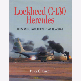 Smith: Lockheed C-130 Hercules - The Worlds Favourite Military Transport - Luftfahrt Modellbau