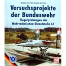 Versuchsprojekte der Bundeswehr: Flugerprobungen der...