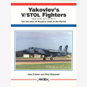 Yakovlevs V/STOL Fighters: Yak-36, Yak-38, Yak-41 and Yak-141