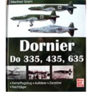 Dornier Do 335, 435, 635: Kampfflugzeug - Aufkl&auml;rer...