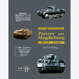K&uuml;hling Krupp Grusonwerk Panzer Magdeburg 1933-1945 Modellbau Tank