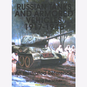 Fleischer - Russian Tanks and Armored Vehicles 1917-1945