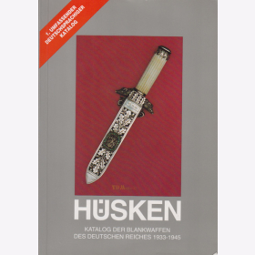 H&uuml;sken - Katalog der Blankwaffen des Deutschen Reiches 1933-45