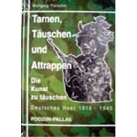 Fleischer: Tarnen, T&auml;uschen und Attrappen / Deutsches Heer 1918 - 1945