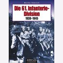 Die 61. Infanterie-Division 1939-1945 Ostpreu&szlig;en...