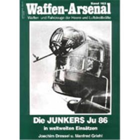 Waffen Arsenal (WA 163) Die Junkers Ju 86 in weltweiten Eins&auml;tzen