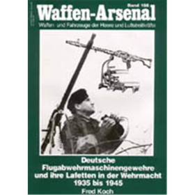 Waffen Arsenal (WA 166) Deutsche Flugabwehr Maschinengewehre u. ihre Lafetten in