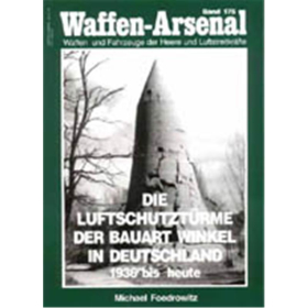 Waffen Arsenal (WA 175) Die Luftschutzt&uuml;rme der Bauart Winkel in Deutschland...