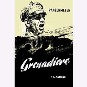 Kurt MEYER GRENADIERE Panzermeyer Ostfront Kriegserlebnisse D-Day Caen