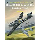 Osprey Aces More Bf 109 Aces of the Russian Front (ACE...