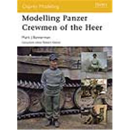 Osprey Modelling Modelling Panzer Crewmen of the Heer...