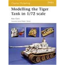 Osprey Modelling Modelling the Tiger Tank in 1:72 scale...