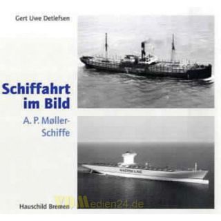 A. P. Møller-Schiffe - Schiffahrt im Bild Nr. 22 - Detlefsen