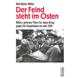 Der Feind steht im Osten - Hitlers geheime Pläne für...