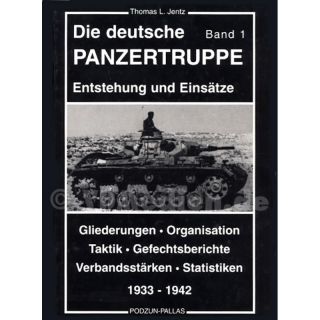 Die deutsche Panzertruppe Band 1