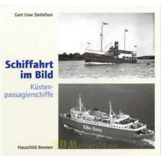 Küstenpassagierschiffe - Schiffahrt im Bild Nr. 9 -...