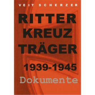 Ritterkreuzträger 1939 - 1945 Dokumente