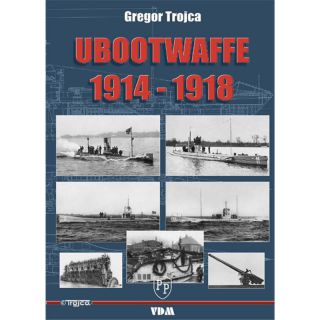 Ubootwaffe 1914-1918 - Gregor Trojca