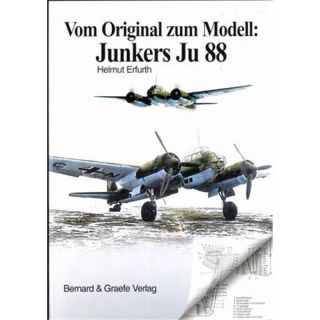 Vom Original zum Modell: Junkers Ju 88