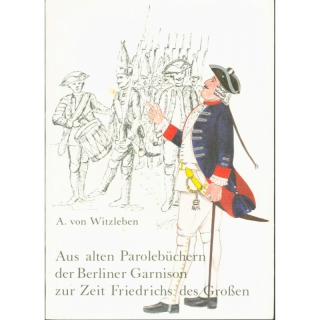 Witzleben aus alten Parolebüchern Berliner Garnison...