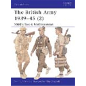 Osprey Men at Arms The British Army 1939-45 (2) (MAA Nr. 368)