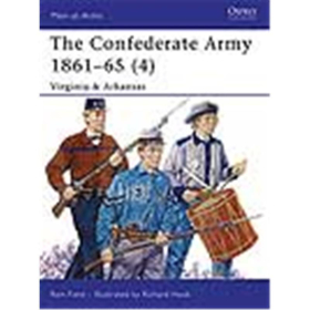 Osprey Men at Arms The Confederate Army 1861-65 (4) Virginia &amp; Arkansas (MAA Nr. 435)