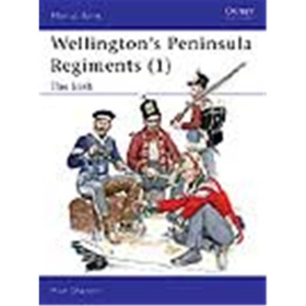 Osprey Men at Arms Wellingtons Peninsula Regiments (1) (MAA Nr. 382)