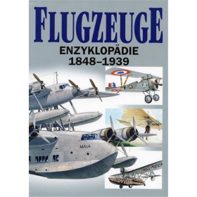 Flugzeuge-Enzyklop&auml;die 1848-1939
