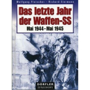 Das letzte Jahr der Waffen-SS - Mai 1944 - Mai 1945