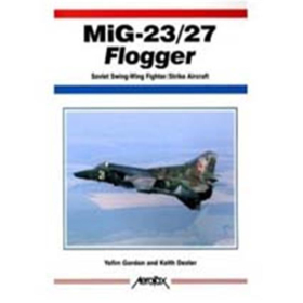 MiG-23/27 Flogger - Aerofax