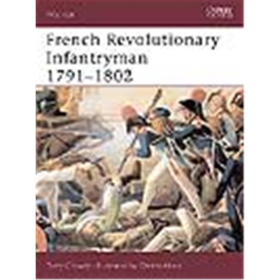 French Revolutionary Infantryman 1791- 1802 Osprey Warrior (WAR Nr. 63)
