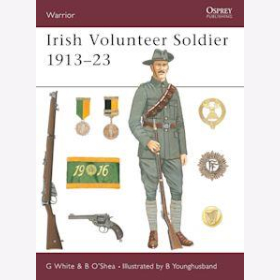 Irish Volunteer Soldier 1913-23 Osprey Warrior (WAR Nr. 80)