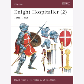 Knight Hospitaller (2) 1306-1565 Osprey Warrior (WAR Nr. 41)