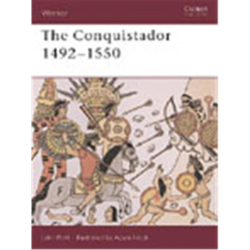 The Conquistador 1492-1550 Osprey Warrior (WAR Nr. 40)