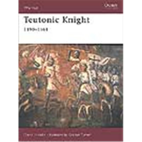 Osprey Warrior Teutonic Knight 1190&ndash;1561 (WAR Nr. 124)