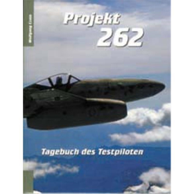 Projekt 262. Tagebuch des Testpiloten.