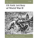 Osprey New Vanguard US Field Artillery of World War II...