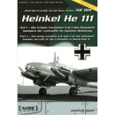 HEINKEL HE 111 : Teil 1 - Die fr&uuml;hen Varianten A-G...
