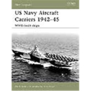 Osprey New Vanguard US Navy Aircraft Carriers 1942-45...
