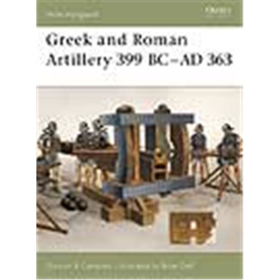 Osprey New Vanguard Greek and Roman Artillery 399 BC?AD 363 (NVG Nr. 89)
